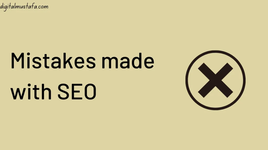 Mistakes made with SEO