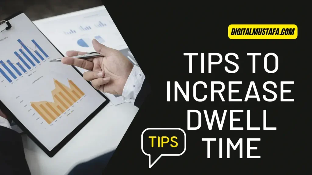 tips to increase dwell time