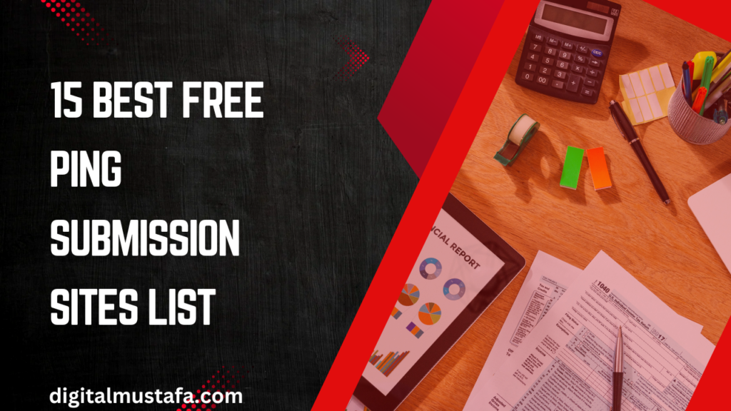 15 Best Free Ping Submission Sites List