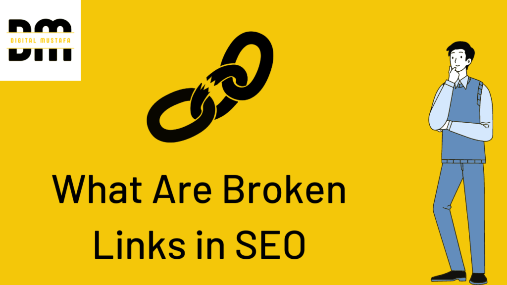 What are broken links in SEO
