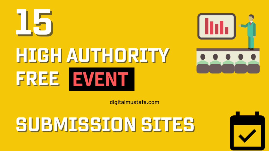 15 High Authority Free Event Submission Sites List