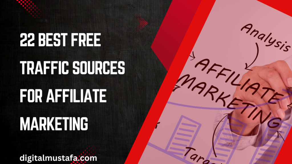 22 Best Free Traffic Sources for Affiliate Marketing