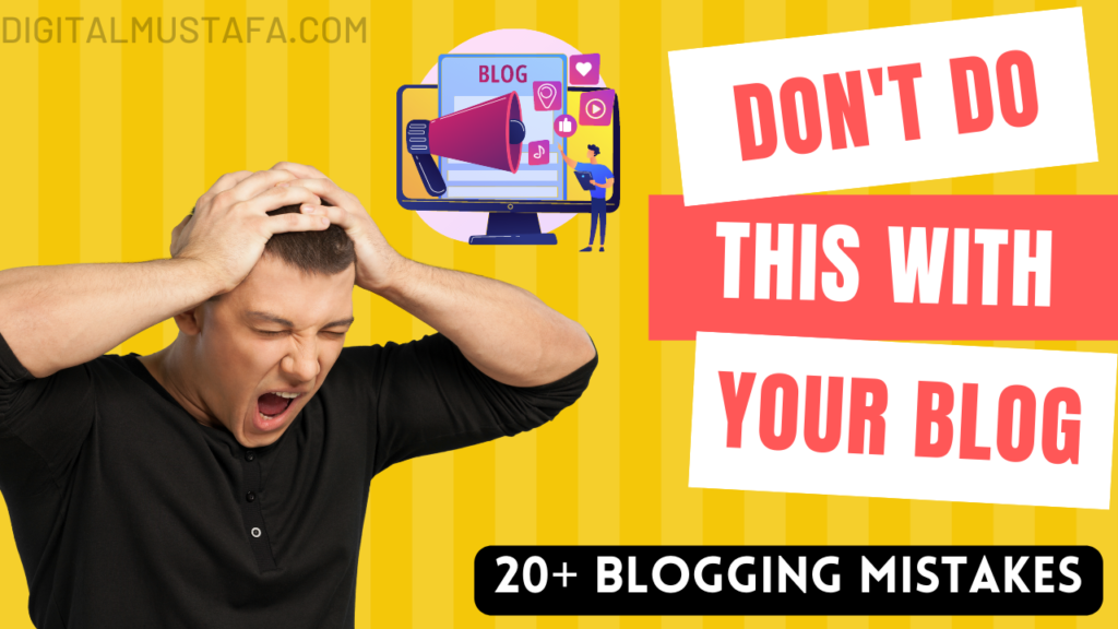 20+ Simple Blogging Mistakes to Avoid