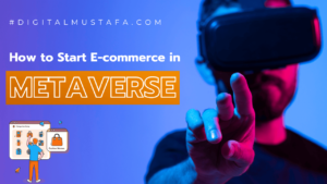 How to Start eCommerce in Metaverse