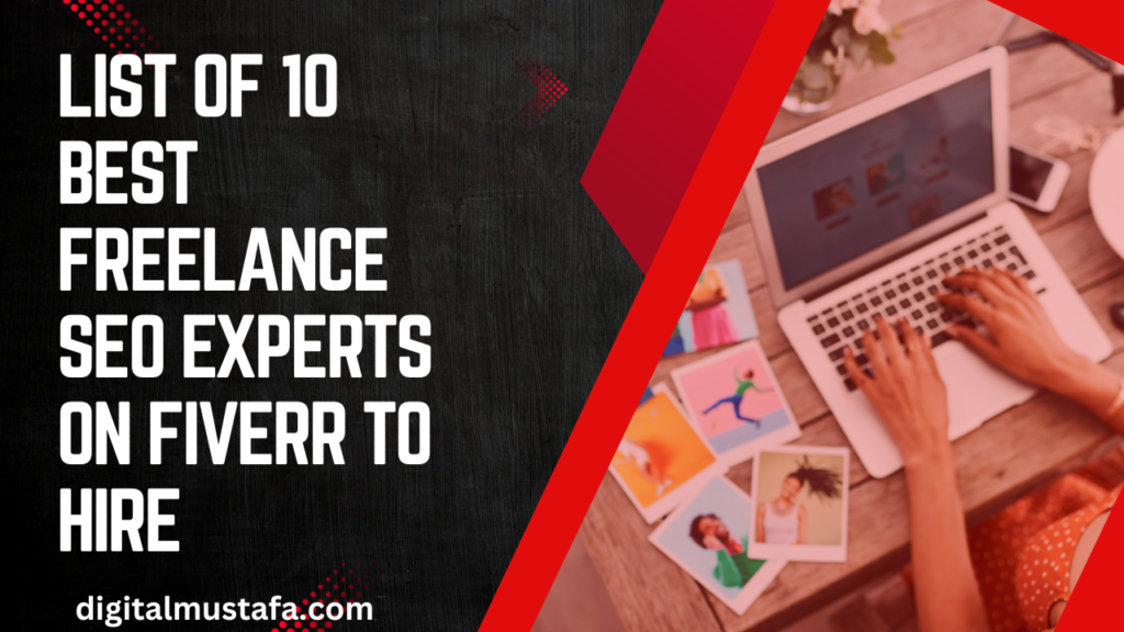 List of 10 Best Freelance SEO Experts on Fiverr to Hire