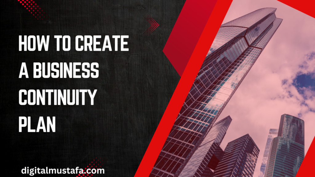 How to Create a Business Continuity Plan