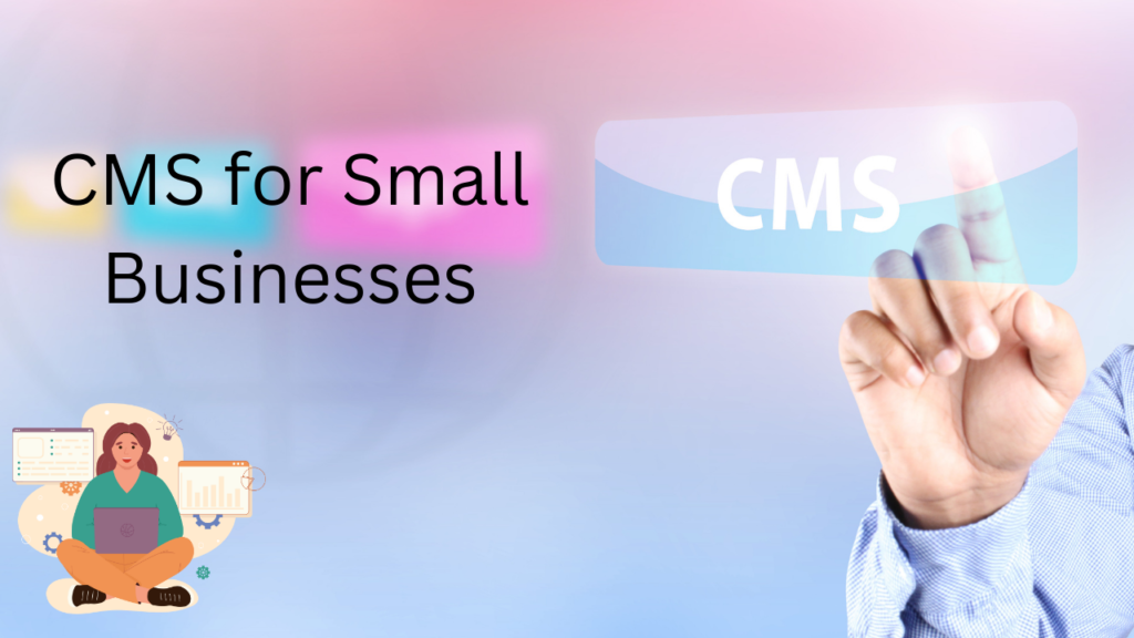 CMS for Small Businesses